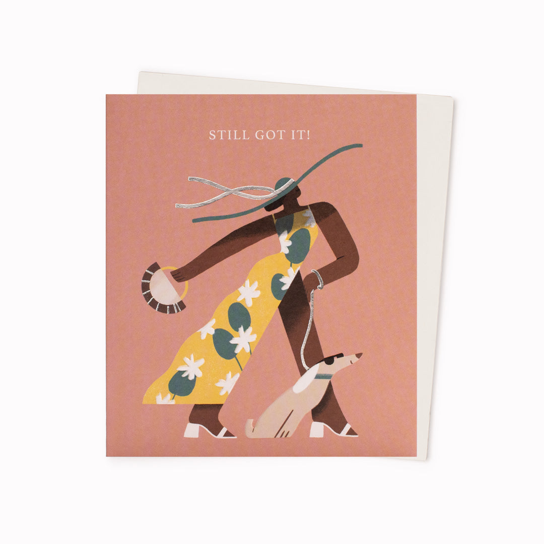 Still Got It | Greeting Card