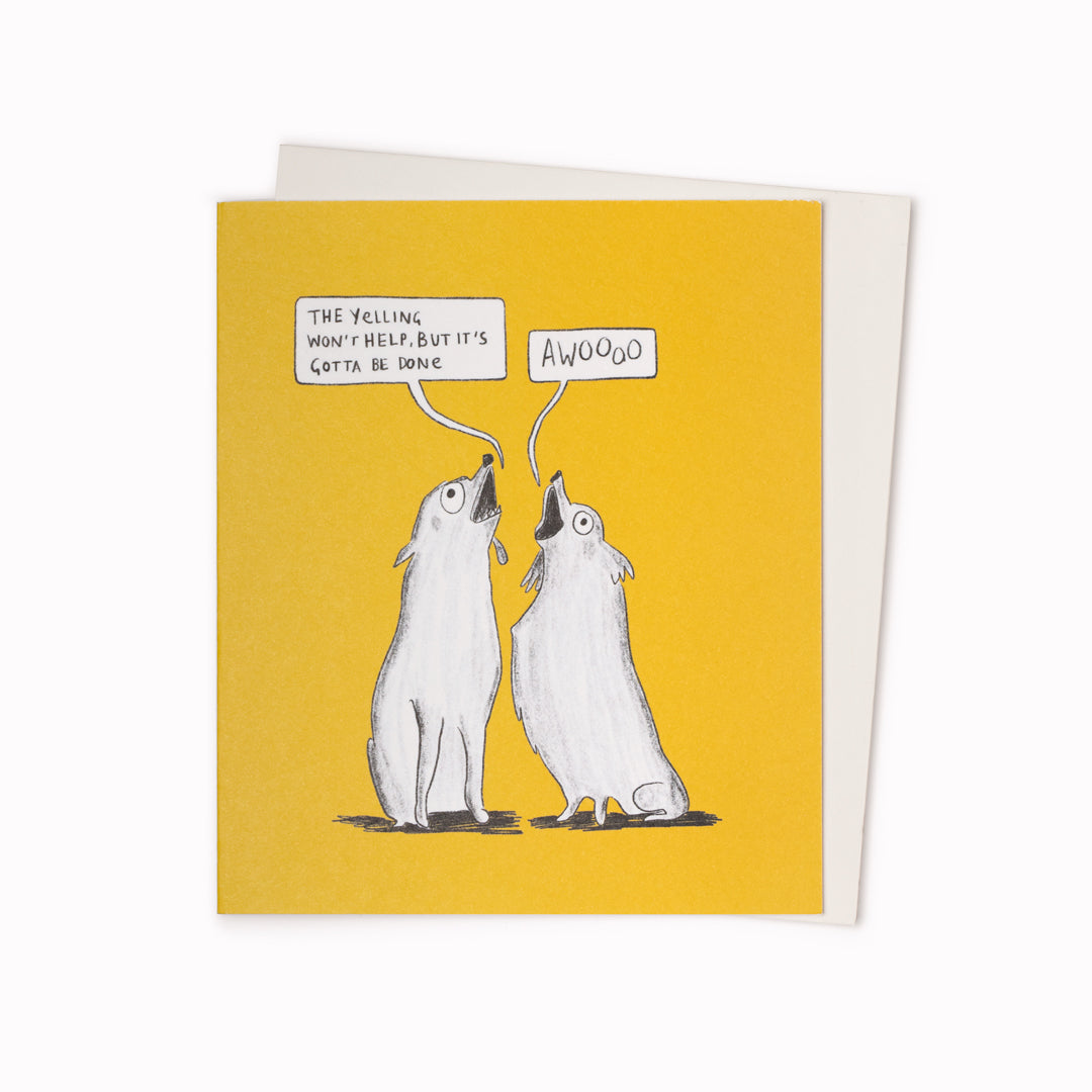 Yelling | Humour Greeting Card