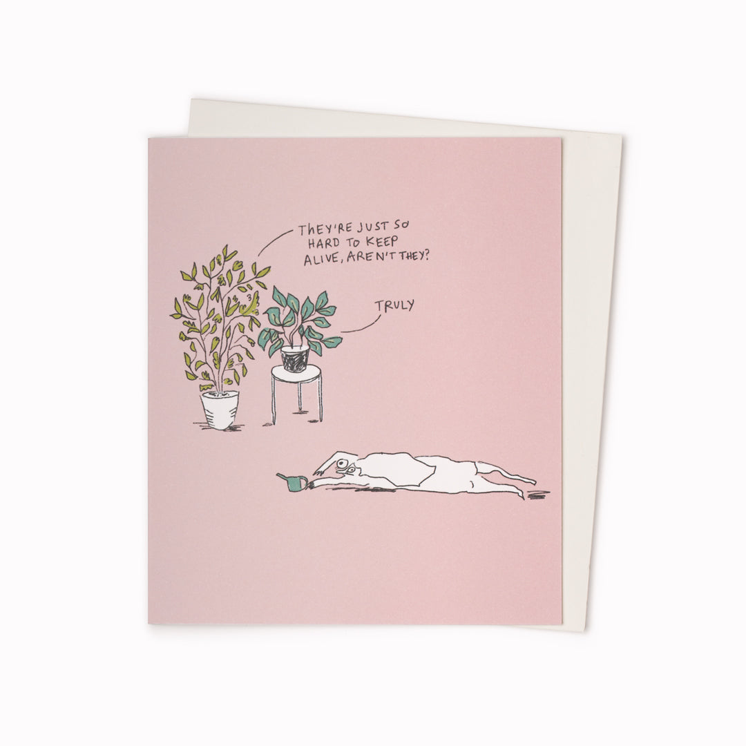 Hard To Keep Alive | Humour Greeting Card