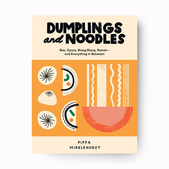 Dumplings and Noodles | Pippa Middlehurst