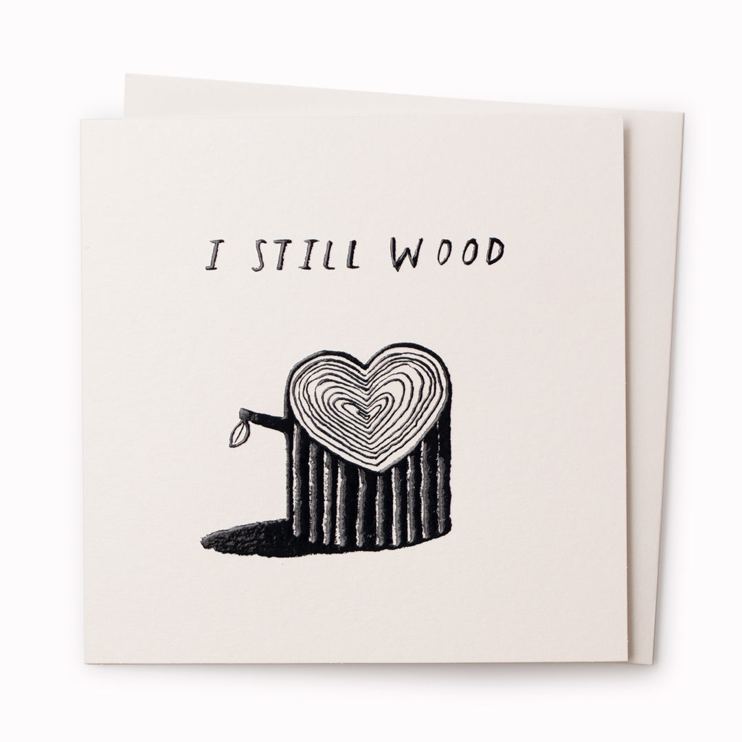 I Still Wood' Card