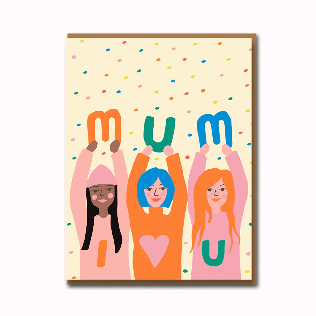 Simple and cute Mother's Day card of the word Mum being held up, playfully illustrated by one half of the 1973 team Emma Cooter.