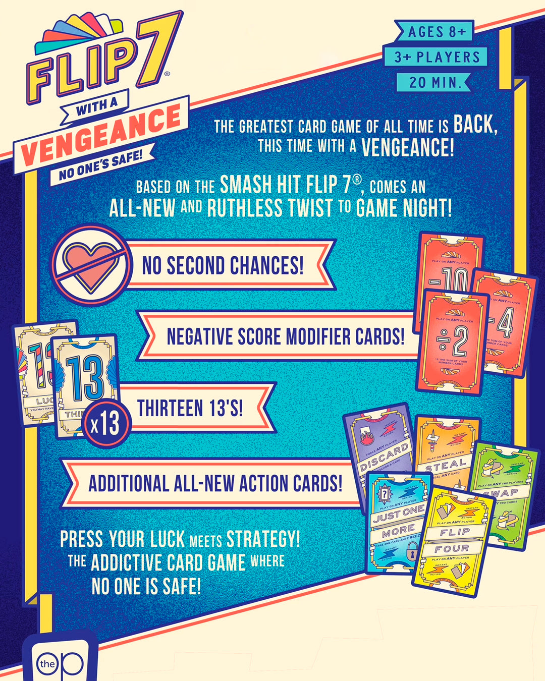 A standalone sequel to Flip 7, built around the same push-your-luck structure but with a sharper edge.