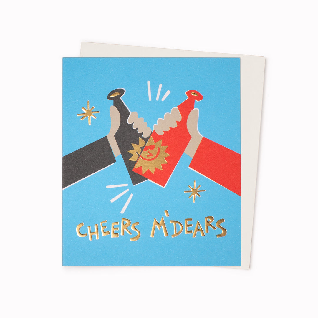 Cheers M'Dears | Greeting Card