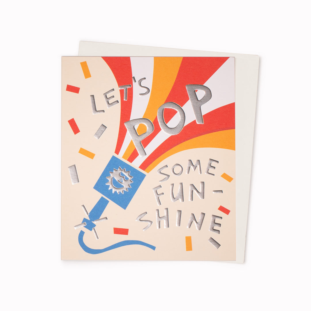 Pop Some Funshine | Greeting Card