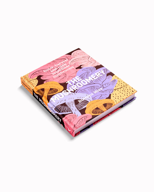 Part growing manual, part cookbook, The Mushroomery is an introduction to cultivating mushrooms at home, even when outdoor space is limited.