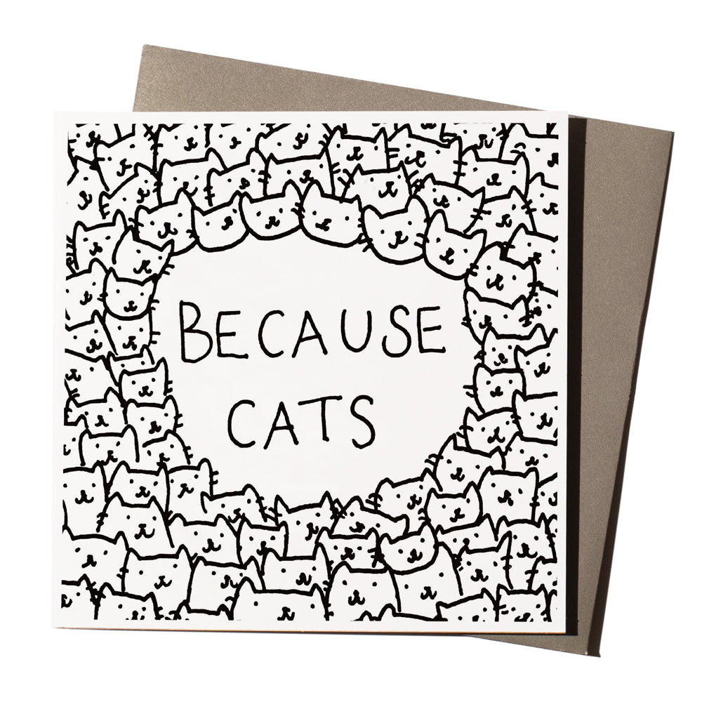 Because Cats | Illustrative Greeting Card