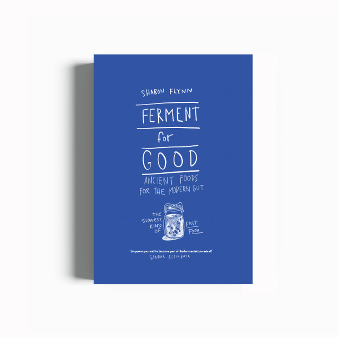 Ferment For Good | Sharon Flynn | Guide to Fermenting Food