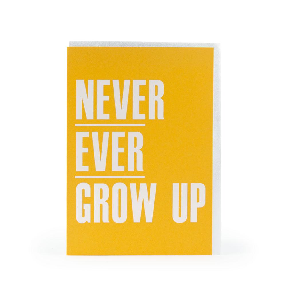 'Never Grow Up' Card