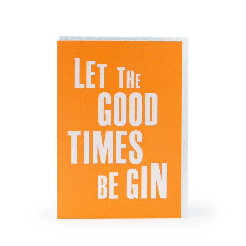 'Let the Good Times Be Gin' Card