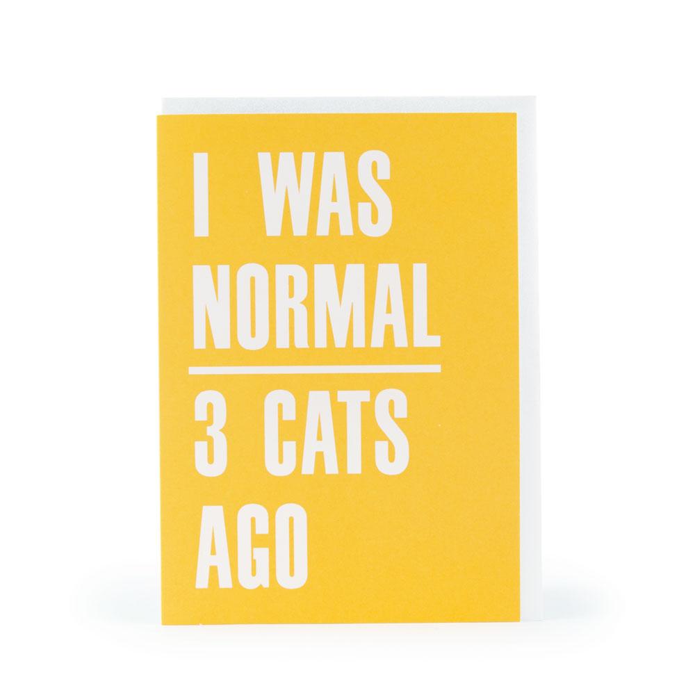 'Normal Three Cats Ago' Card