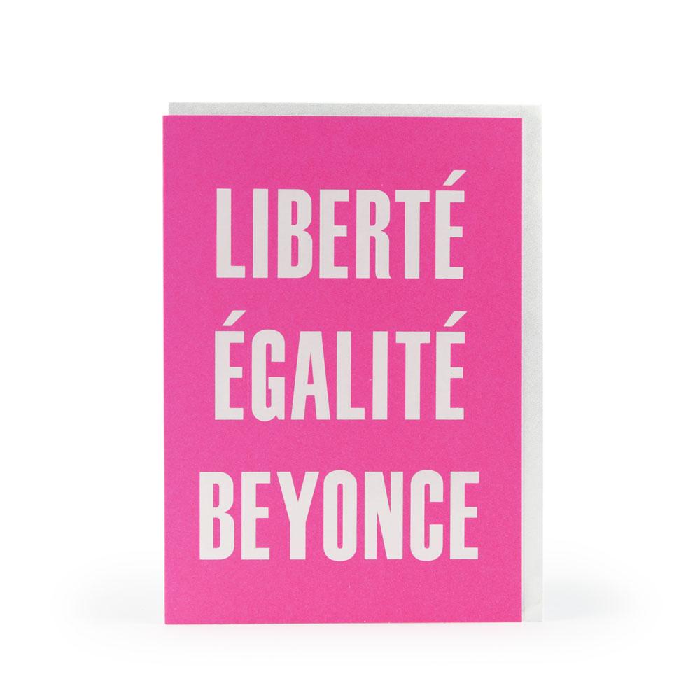 'Liberte Egalite Beyonce' Card
