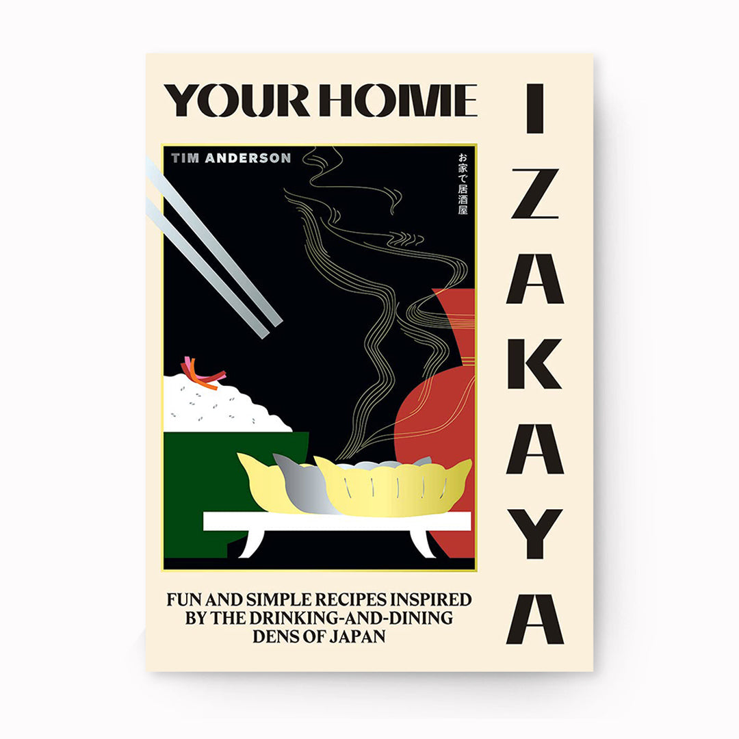 Your Home Izakaya | Tim Anderson | Japanese Cookbook