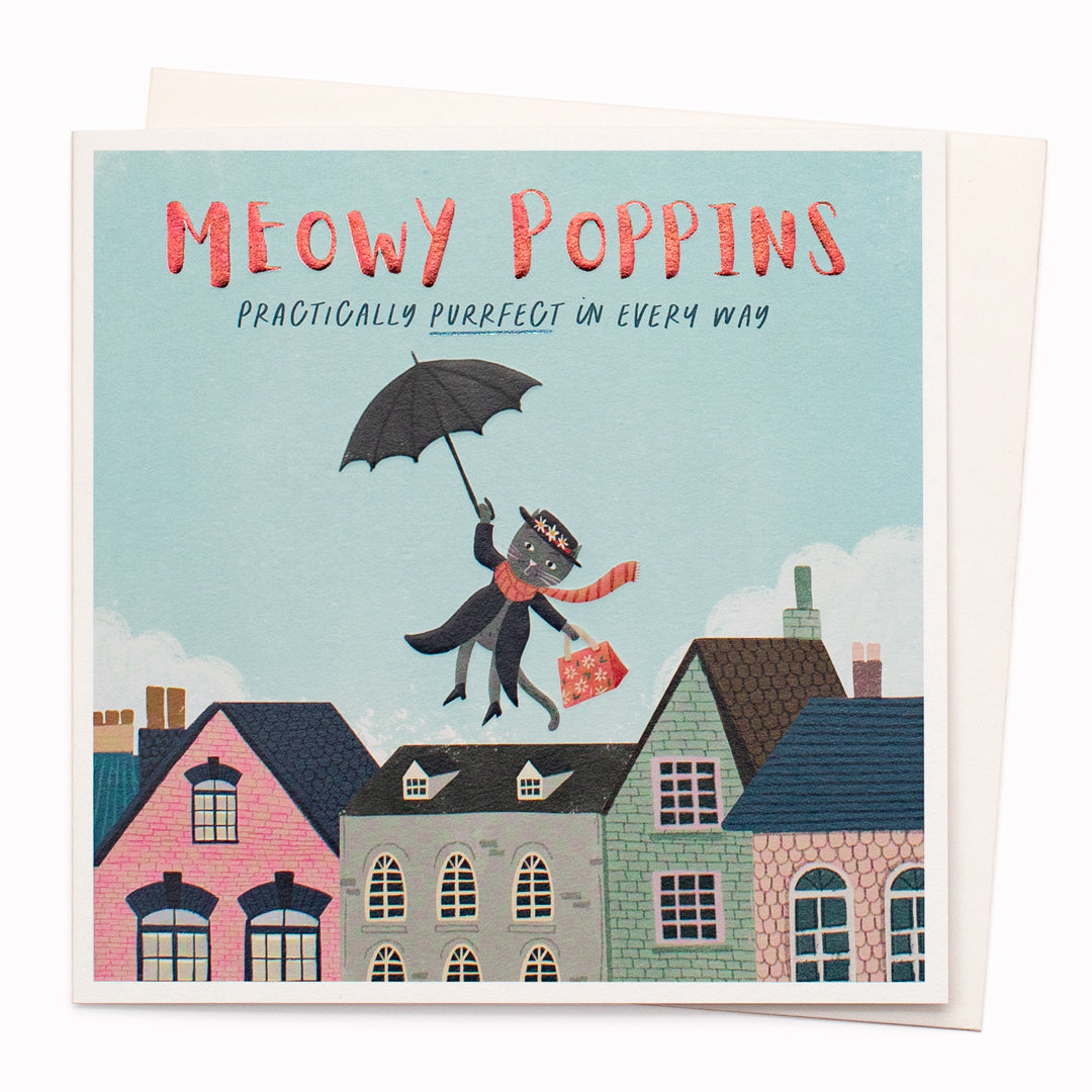 Meowy Poppins is a humorous card and is suitable for any occasion including birthdays