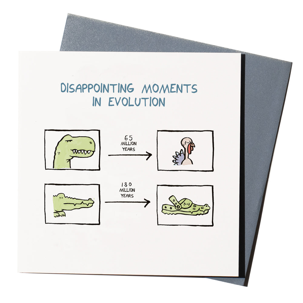 'Evolution' is a funny greeting card featuring a cartoon of Disappointing Moments in Evolution, by John Atkinson for our 'Wrong Hands' range.